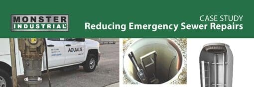 Case Study: Monster Manhole Reduces Emergency Sewer Repairs