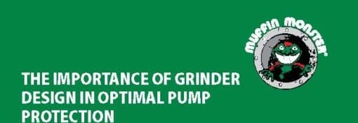 The Importance of Grinder Design in Optimal Pump Protection