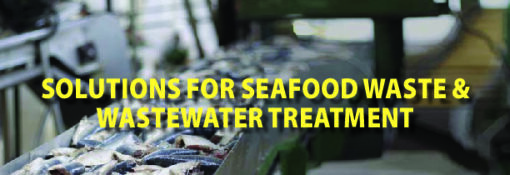 Solutions for Seafood Waste & Wastewater Treatment