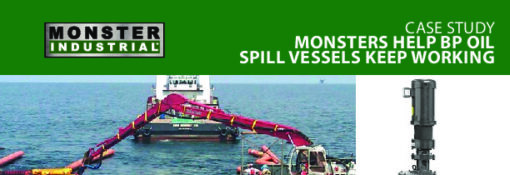 Case Study | Monsters Help BP Oil Spill Vessels Keep Working